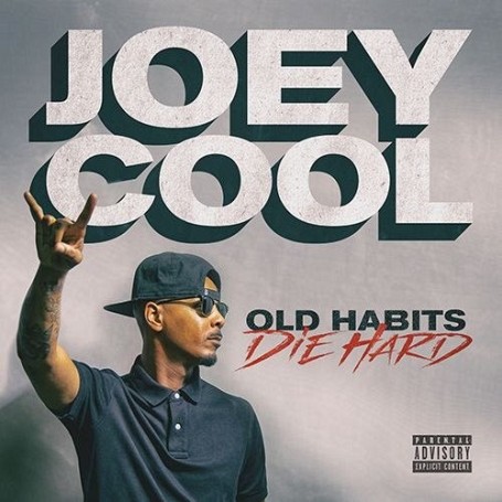 Joey Cool - Old Habits Die Hard CD