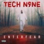 Tech N9ne - ENTERFEAR CD
