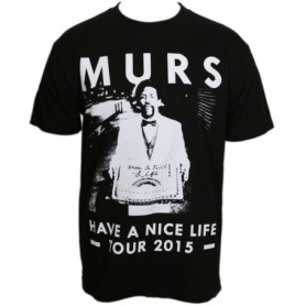 MURS - Black Have A Nice Life Tour 2015 T-Shirt