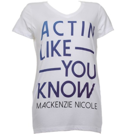 Mackenzie Nicole - White Actin Like You Know Ladies V-Neck T-Shirt