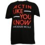 Mackenzie Nicole - Black Actin Like You Know T-Shirt