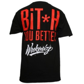 Wrekonize - Black You Better T-Shirt