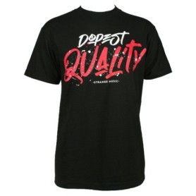 Strange Music - Black Dopest Quality T-Shirt