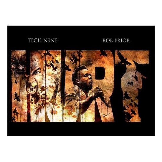 Tech N9ne Hurt Poster by Rob Prior