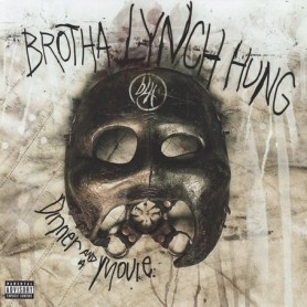 Brotha Lynch Hung - Dinner &amp; A Movie CD