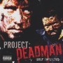 Project Deadman - Self Inflicted CD