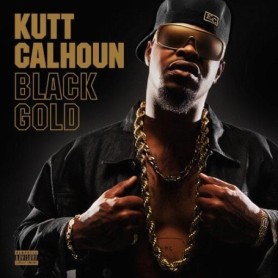 Kutt Calhoun - Black Gold CD